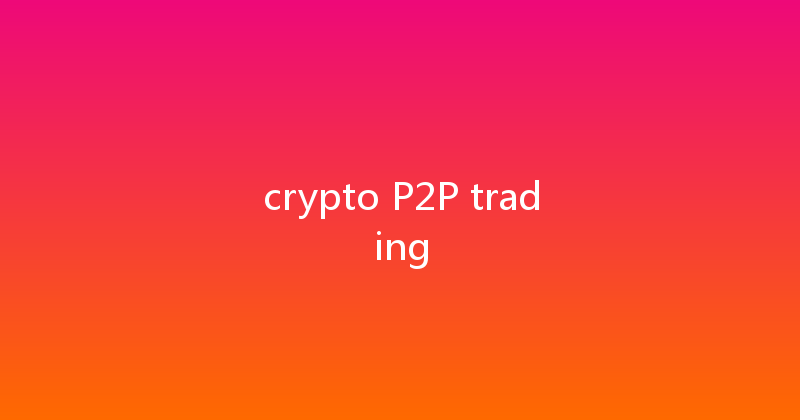 crypto P2P trading 