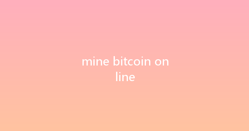 mine bitcoin online 